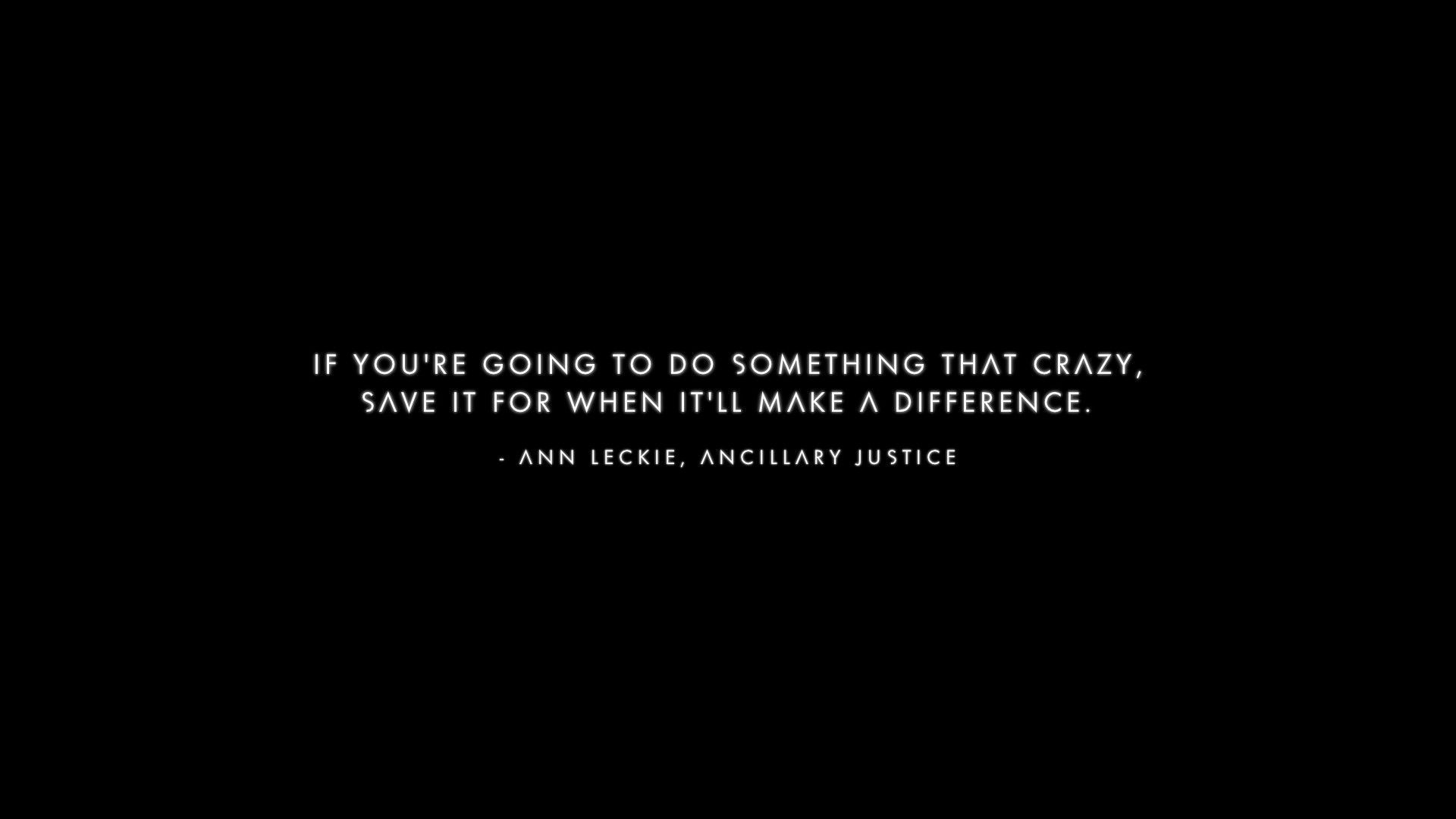 Quote appearing on screen after a death in No Man's Sky. "If you're going to do something that crazy, save it for when it'll make a difference."